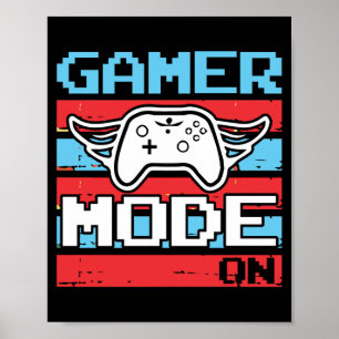 Gamers Mode On Poster
