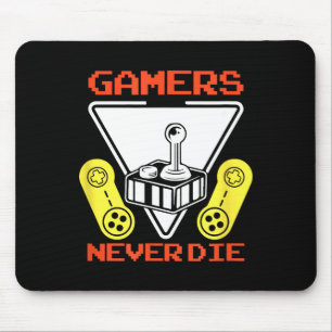 Gamers Never Die Funny Gaming Quotes Great Gift Fo Mouse Mat