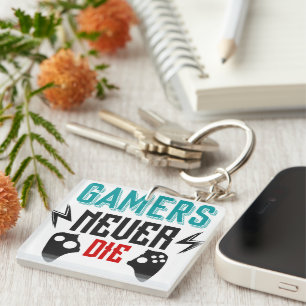 Gamers never die gaming  key ring