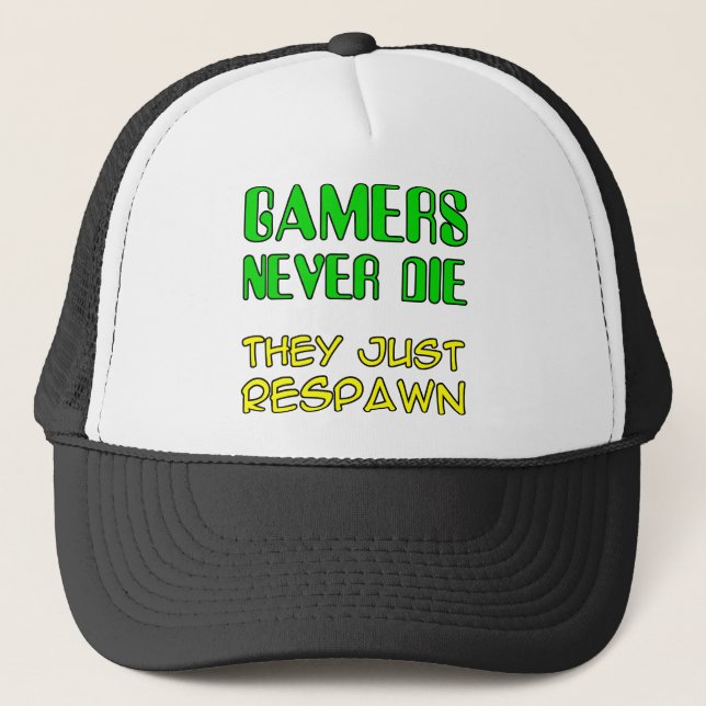 Gamers Never Die They Respawn Funny Ball Cap Hat (Front)
