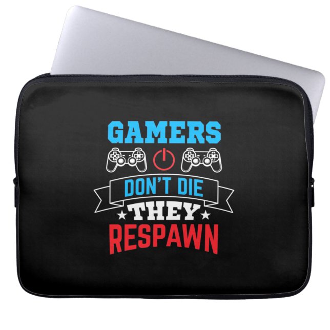 Gamers They Respawn Laptop Sleeve (Front)