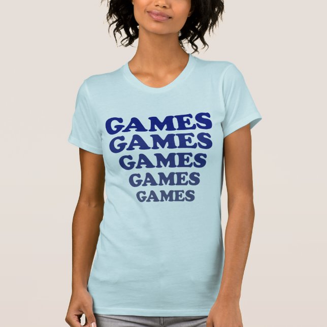 GAMES T-Shirt (Front)