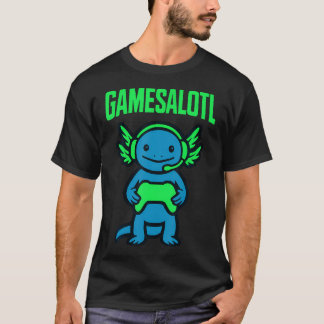 Gamesalotl Funny Axolotl Gamer Gaming Video Games T-Shirt