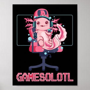 Gamesolotl Axolotl Video Gamer Kawaii Anime Gaming Poster