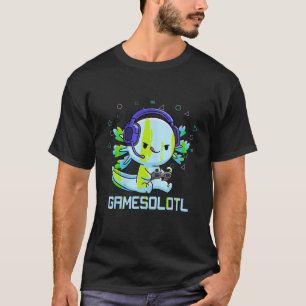 Gamesolotl Axolotl Video Gamer Kawaii Anime Gifts T-Shirt