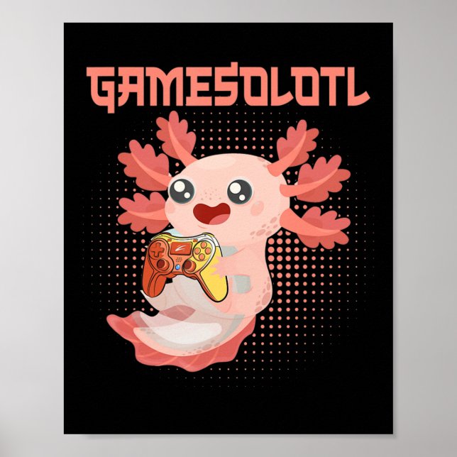 Gamesolotl Axolotl Video Gamer Kawaii Pastel Goth  Poster (Front)