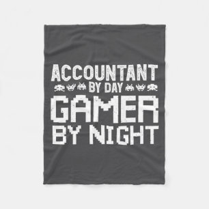 Gaming Accountant By Day Humor For Accounting Game Fleece Blanket