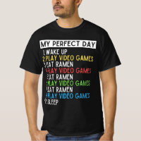 Gaming And Ramen Lover Funny Video Games My Perfec