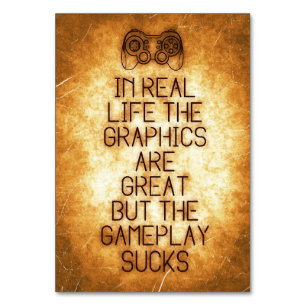 Gaming Are Great In Real Life Table Number