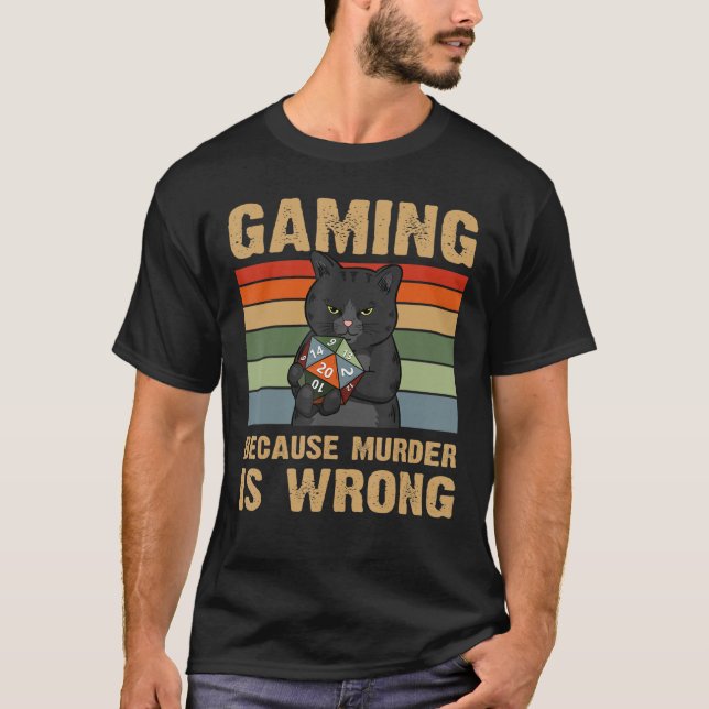 Gaming Because Murder Is Wrong Vintage T-Shirt (Front)