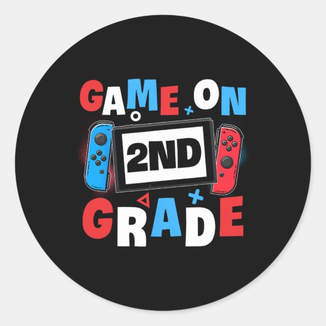 Gaming Game On 2nd Grade Second First Day School G Classic Round Sticker (Front)