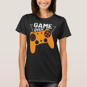 Gaming Game Over Gamer Video Games 1 T-Shirt