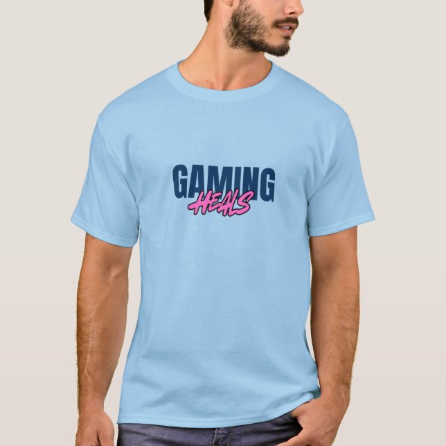 Gaming Heals T-Shirt (Front)