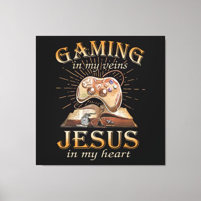 Gaming In My Veins Jesus In My Heart Canvas Print (Front)