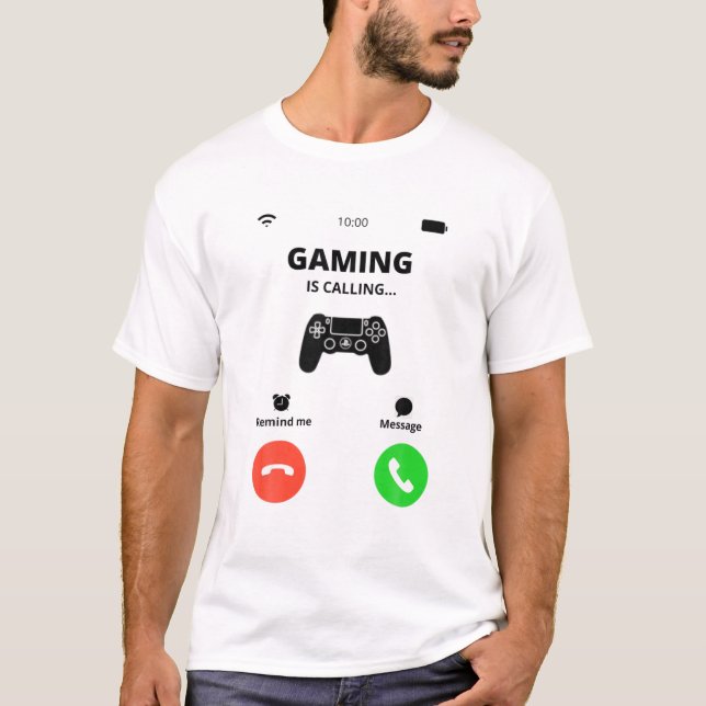 Gaming Is Calling T-Shirt (Front)