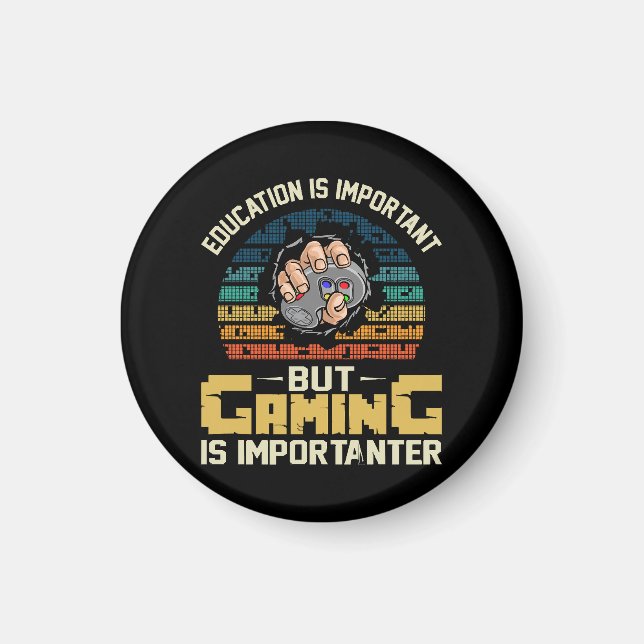 gaming is importanter magnet (Front)