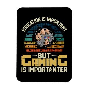 gaming is importanter magnet
