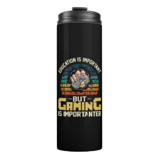 gaming is importanter thermal tumbler
