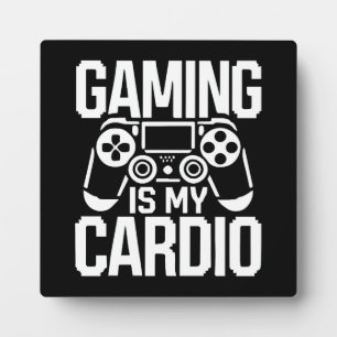 Gaming Is My Cardio - Funny Gamer Humour Plaque