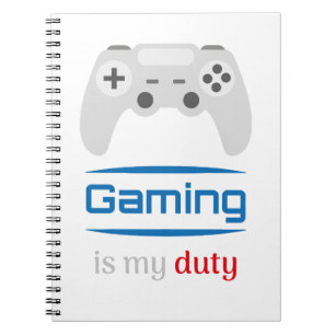 Gaming Is My Duty Gamer Controller Notebook