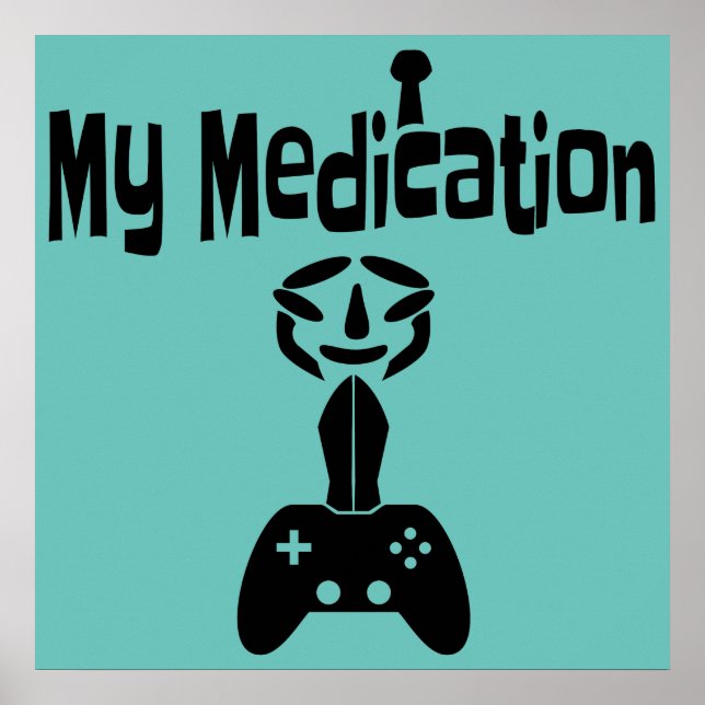 gaming is my meditation poster (Front)