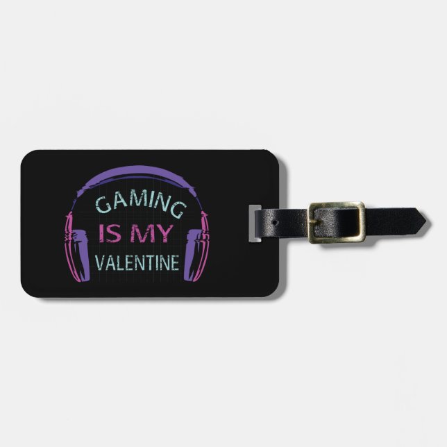 Gaming is my Valentine Luggage Tag (Front Horizontal)