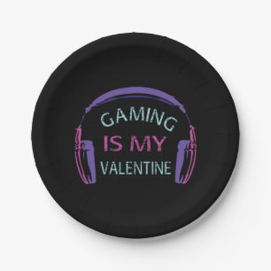 Gaming is my Valentine Paper Plate