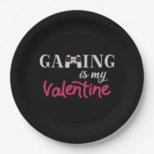 Gaming is my Valentine Paper Plate