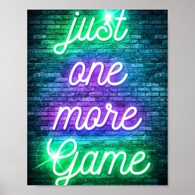 Gaming Just One More Game Poster (Front)