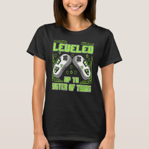 Gaming Leveled Up To Sister Of Twins Video Gamer W T-Shirt