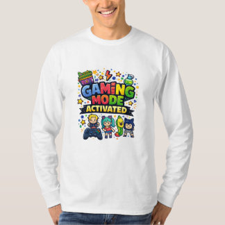Gaming Mode Activated T-Shirt