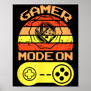 Gaming Mode On Funny Game Quotes Gift For Players Poster
