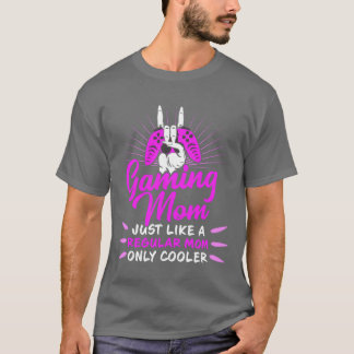 Gaming Mum Gamer Mum Gamer Mother Gaming Mothers f T-Shirt