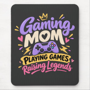 Gaming Mum Raising Legends Mouse Mat
