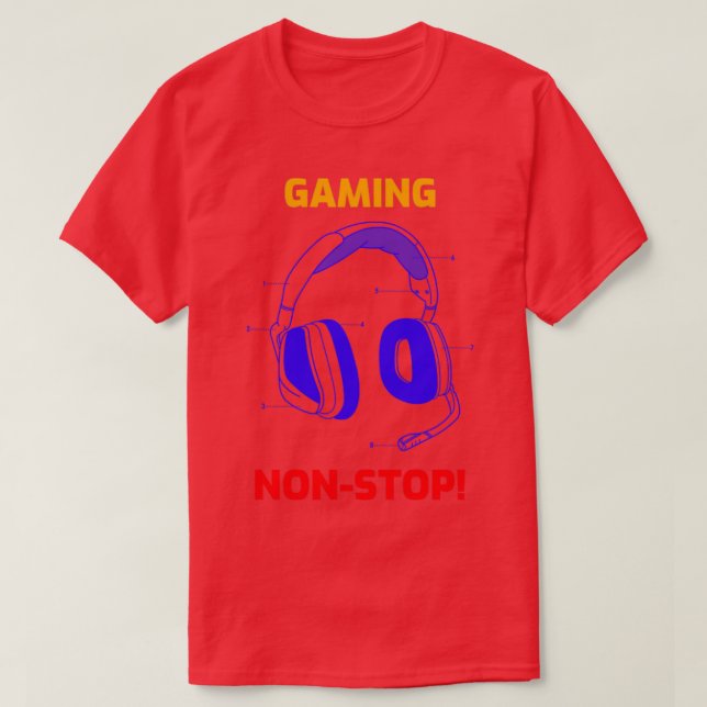 Gaming NonStop T-Shirt (Design Front)