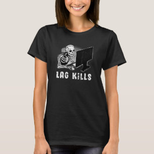 Gaming Quote Skeleton Halloween And Everyday Distr T-Shirt