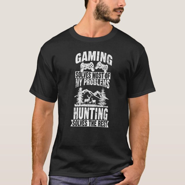 Gaming solves most of my Problems Hunting Deer Squ T-Shirt (Front)
