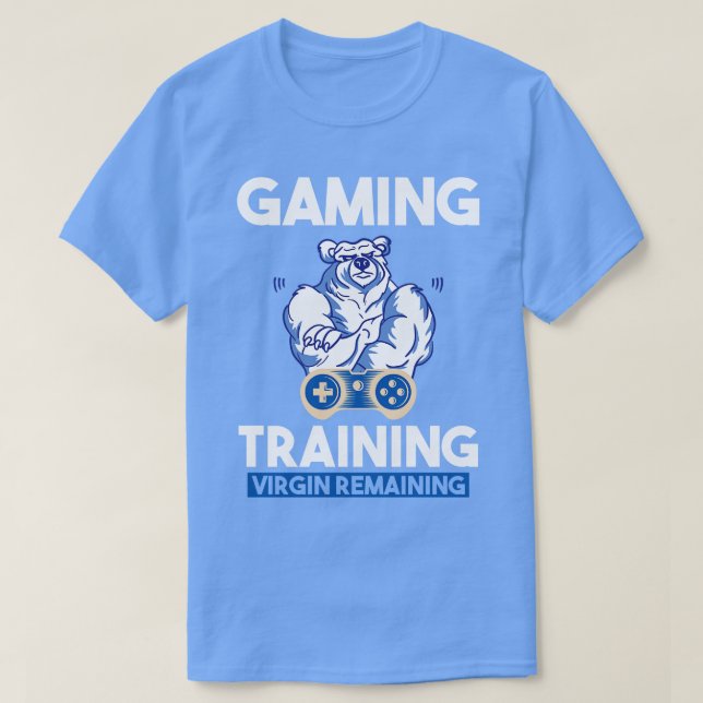 Gaming Training Virgin Remaining 1 T-Shirt (Design Front)