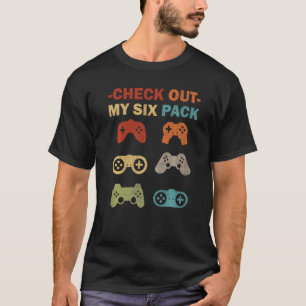 Gaming Video Games Check Out My Six Pack Retro Ga T-Shirt