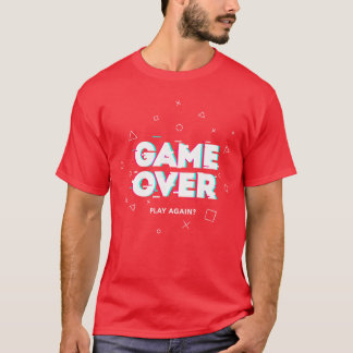 Gaming Week Game Over funny T-Shirt