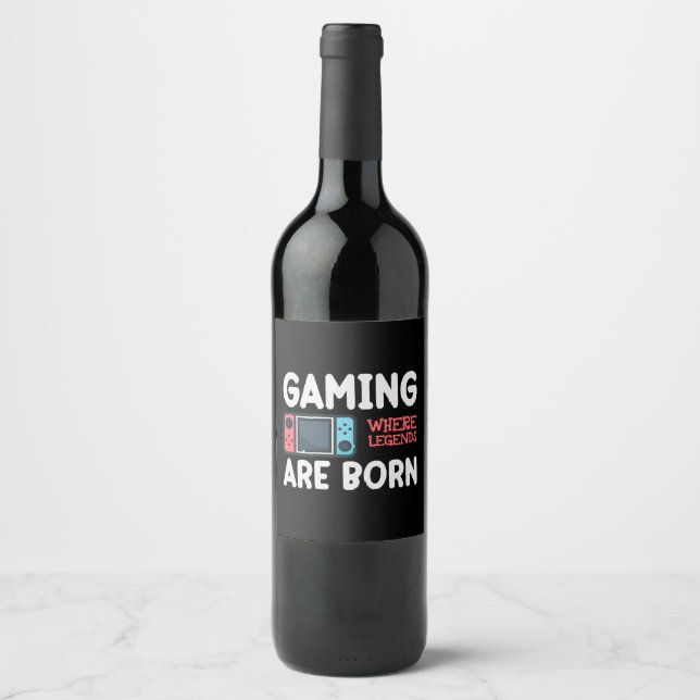 gaming where legends are born wine label (Front)