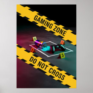 Gaming Zone Do Not Cross Poster