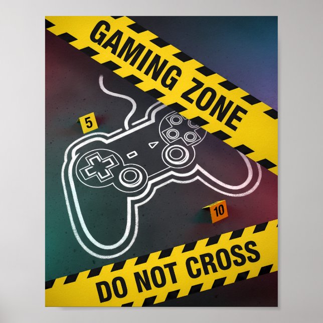 Gaming Zone Do Not Cross Poster (Front)
