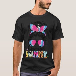 Gammie Bunny Tie Dye Messy Bun Happy Easter Day Mo T-Shirt