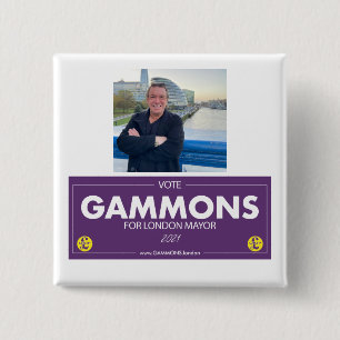 Gammons for London Mayor Supporter Badge