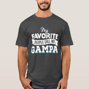 Gampa My Favorite People Call Me Gampa T-Shirt