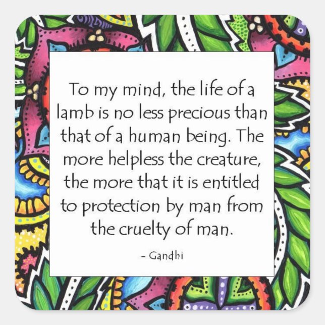 Gandhi Animal Quote Square Sticker (Front)