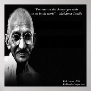 Gandhi Be The Change Wisdom Quote Poster