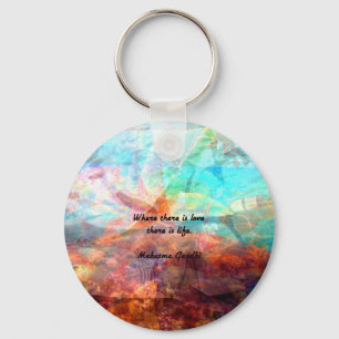 Gandhi Inspirational Quote about Love, Life & Hope Key Ring