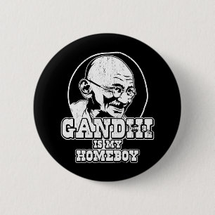 Gandhi is my Homeboy 6 Cm Round Badge